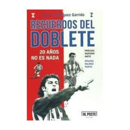 Al Poste Ediciones Recuerdos Del Doblete: 20 Años No Es Nada