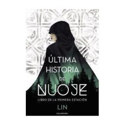 Caligrama última Historia De Nuoje: Libro De La Primera Estación