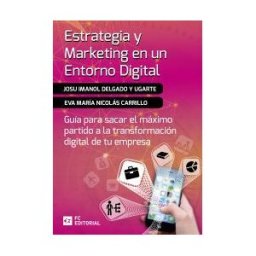 FC EDITORIAL Estrategia Y Marketing En Un Entorno Digital