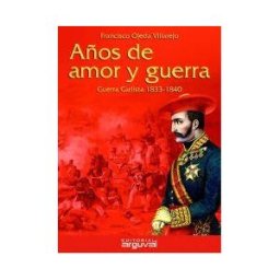 Editorial Arguval Años De Amor Y De Guerra