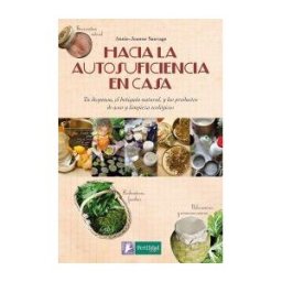 La Fertilidad de la Tierra Ediciones Hacia La Autosuficiencia En Casa