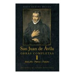 Biblioteca Autores Cristianos Obras Completas De San Juan De ávila. I Audi, Filia
