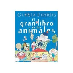 Susaeta Ediciones Grandes Libros. El Gran Libro De Los Animales. Gloria Fuertes