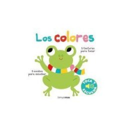Timun Mas Infantil Los Colores. Toca Y Escucha