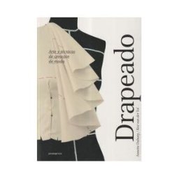 Promopress Drapeado. Arte Y Técnicas De Creación De Moda