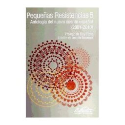 Páginas de Espuma, S.L. Pequeñas Resistencias 5