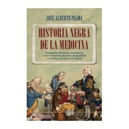 Ciudadela Libros Historia Negra De La Medicina