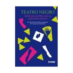 Editorial INDE Teatro Negro. Más Allá Del Aula