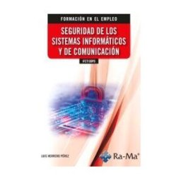 Ra-Ma S.A. Editorial y Publicaciones Ifct100po - Seguridad De Los Sistemas Informáticos Y De Comunicación