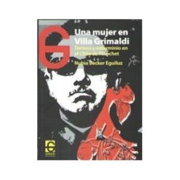 El Garaje Ediciones S.L. Una Mujer En Villa Grimaldi