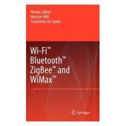 Wi-fi, Bluetooth, Zigbee And Wimax