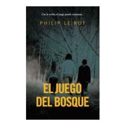 Editorial del Nuevo Extremo, S.L. El Juego Del Bosque