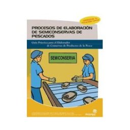 Ideaspropias Editorial Procesos De Elaboración De Semiconservas De Pescados