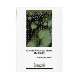 Ediciones de la Universidad de Castilla-La Mancha El Nuevo Proceso Penal De Menor