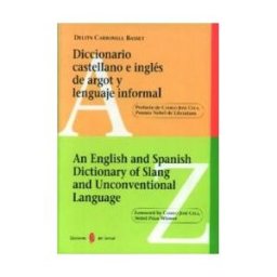 Ediciones del Serbal, S.A. Diccionario Castellano E Inglés De Argot Y Lenguaje Informal