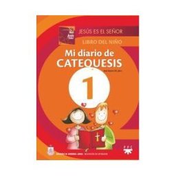 PPC Editorial Mi Diario De Catequesis: Jesús Es El Señor. Libro Del Niño