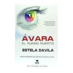 La Factoría de Ideas ávara. El Mundo Muerto