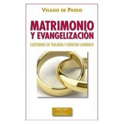 Biblioteca Autores Cristianos Matrimonio Y Evangelización : Cuestiones De Teología Y Derecho Canónico