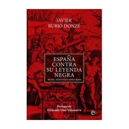 LA ESFERA DE LOS LIBROS, S.L. España Contra Su Leyenda Negra