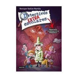 Destino Infantil Juvenil Detectives Extraescolares 1. Misterioso Cambiazo En La Biblioteca