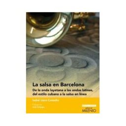Milenio Publicaciones S.L. La Salsa En Barcelona