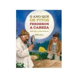 OQO Editora O Ano En Que Os Pitos Perderon A Cabeza