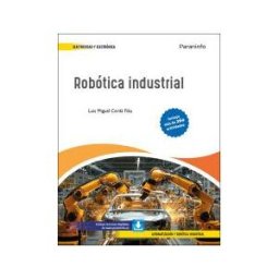 Ediciones Paraninfo, S.A Robótica Industrial