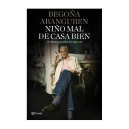 Editorial Planeta, S.A. Niño Mal De Casa Bien