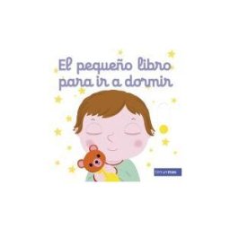 Timun Mas Infantil El Pequeño Libro Para Ir A Dormir
