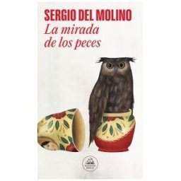 Literatura Random House La Mirada De Los Peces