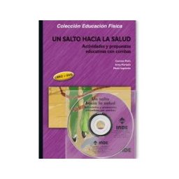 Editorial INDE Un Salto Hacia La Salud. Actividades Y Propuestas Educativas Con Combas (libro +dvd)
