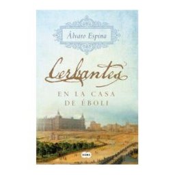 Suma Cerbantes En La Casa De éboli