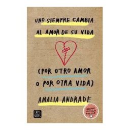 Destino Infantil Juvenil Uno Siempre Cambia Al Amor De Su Vida. (por Otro Amor O Por Otra Vida)