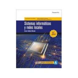 Ediciones Paraninfo, S.A Sistemas Informáticos Y Redes Locales 2. Edición 2020