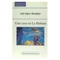 Editorial Fundamentos Una Casa En La Habana.