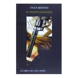 Los Libros del Gato Negro El Polvo Nihilista
