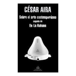 LITERATURA RANDOM HOUSE Sobre El Arte Contemporáneo / En La Habana