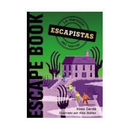 ANAYA EDICIONES GENERALES Escapistas: La Mansión Del Horror