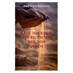 Editorial Maluma Qué Hacemos Con El Tiempo Que Nos Queda