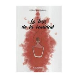Galobart Publishing House La Tesis De La Vanidad