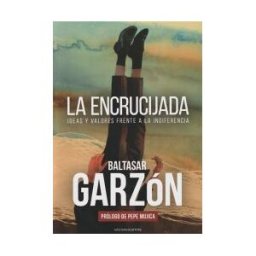 Ediciones Carena La Encrucijada: Ideas Y Valores Frente A La Indiferencia