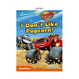 Oxford University Press España, S.A. Blaze The Monster Machine: Blaze I Don't Like Popcorn + Audio Blaze Y Los Monster Machines