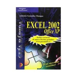 Ediciones Paraninfo, S.A Guía Rápida. Excel 2002 Office Xp