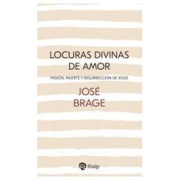 Ediciones Rialp, S.A. Locuras Divinas De Amor