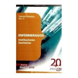 Ed. CEP Enfermeras/os Instituciones Sanitarias. Temario General Vol. Iv