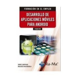 Ra-Ma S.A. Editorial y Publicaciones Desarrollo De Aplicaciones Móviles Para Android Ifcd073po