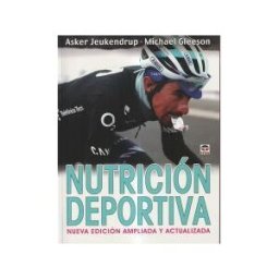 Ediciones Tutor, S.A. Nutrición Deportiva. Nueva Edición Ampliada Y Actualizada