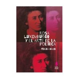 TINTA LIMON Rosa Luxemburgo Y El Arte De La Pol?tica