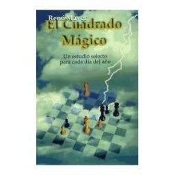 LA CASA DEL AJEDREZ El Cuadrado Mágico