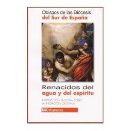 Biblioteca Autores Cristianos Renacidos Del Agua Y Del Espiritu